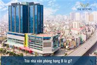 Tòa nhà văn phòng hạng B? Tiêu chí tòa nhà văn phòng hạng B